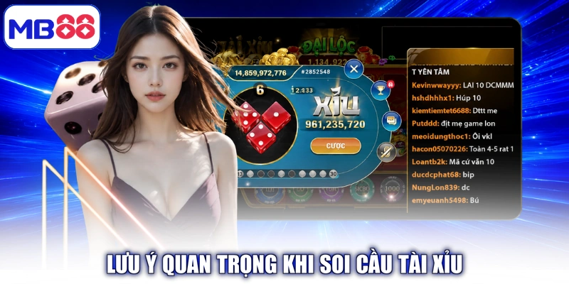 Lưu ý quan trọng khi soi cầu Tài Xỉu
