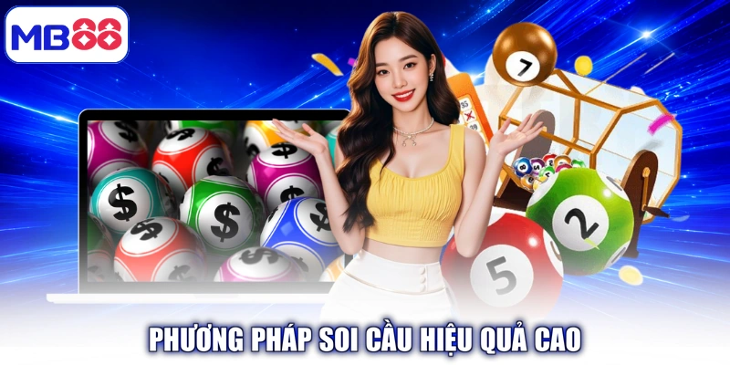 Phương pháp soi cầu hiệu quả cao